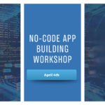 No Code App Building Workshop