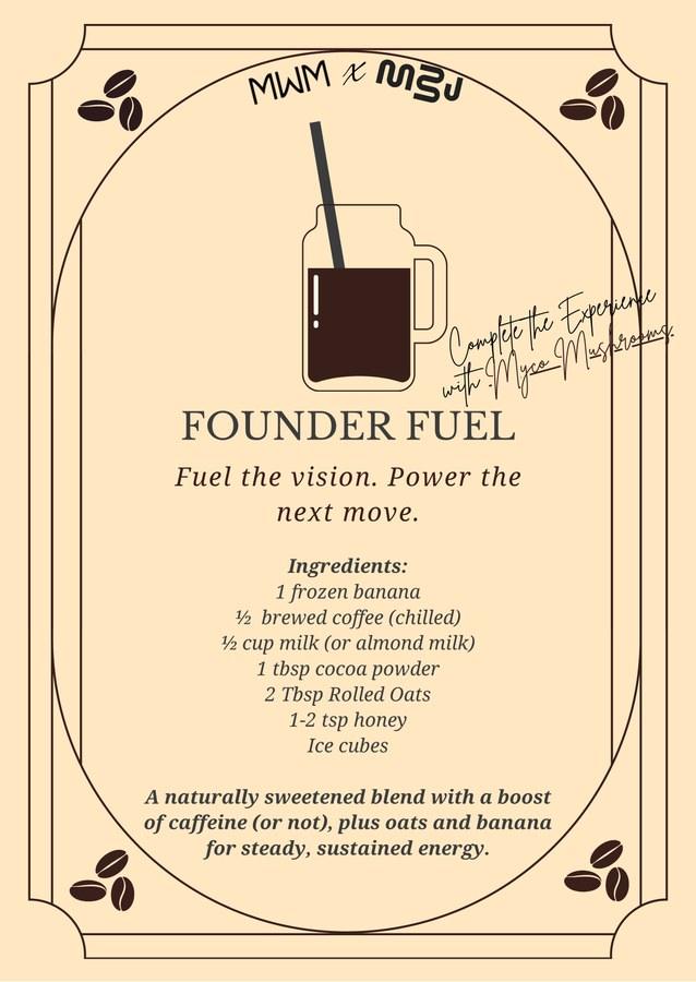 Founder Fuel smoothie recipe card, MWM x Meraki by J